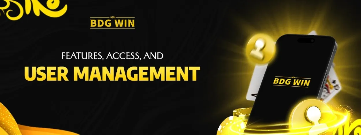 bdg win features access and user engagement