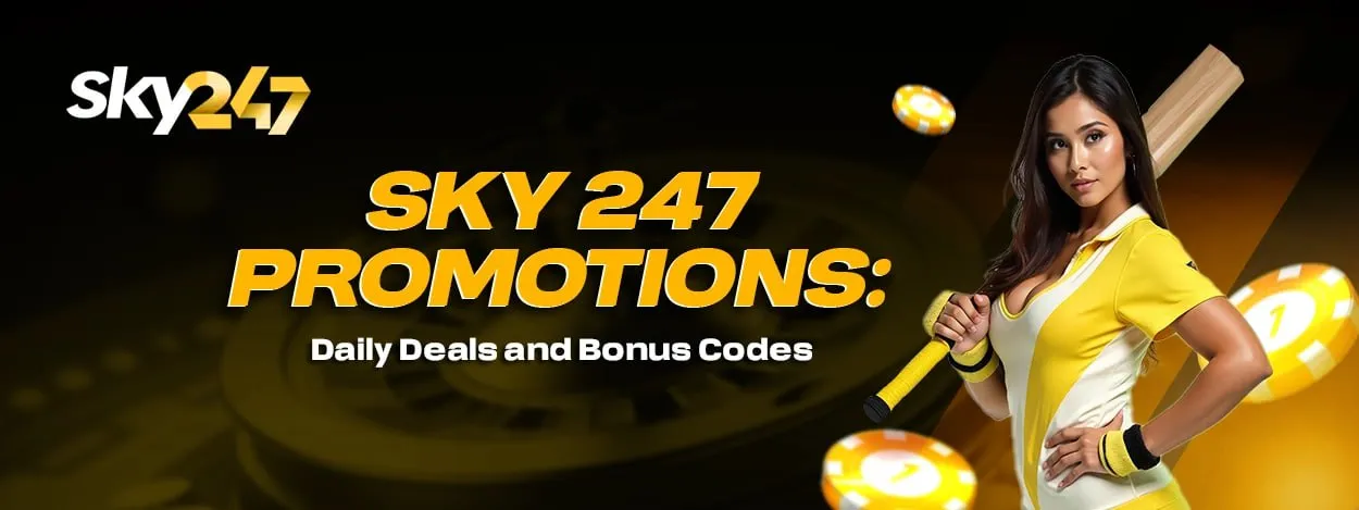 sky 247 promotions daily deals and bonus codes