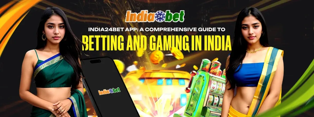 india24bet app a comprehensive guide to betting and gaming in india