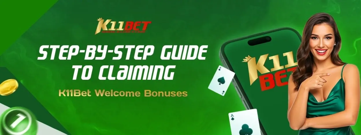 step by step guide to claiming k11bet welcome bonuses